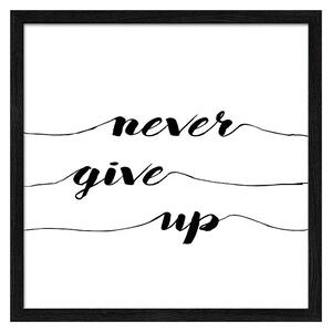 ProArt Slika (Never give up, Š x V: 33 x 33 cm)