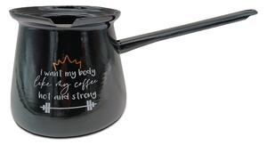 Džezva črna 0,7l "I want my body like my coffee"