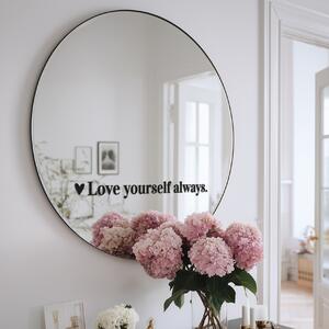 Nalepka za ogledalo S36 – Love yourself always