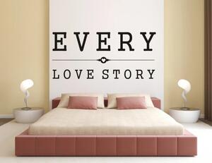 Stenska nalepka EVERY LOVE STORY 60 x 120 cm