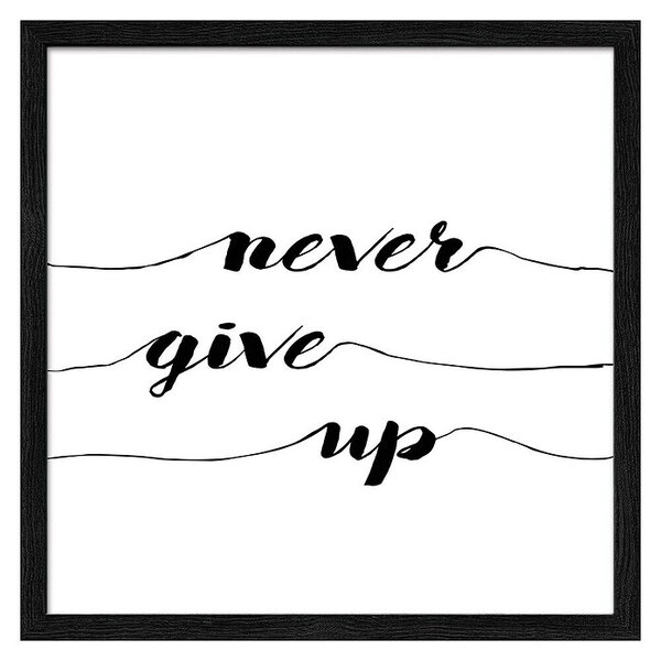 ProArt Slika (Never give up, Š x V: 33 x 33 cm)