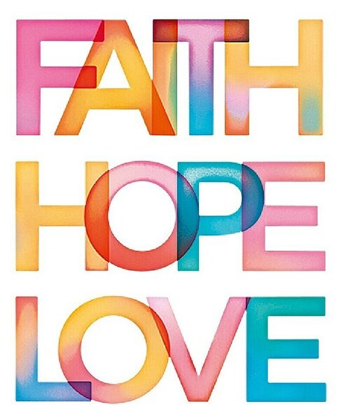 Plakat (Faith Hope Love, Š x V: 40 x 50 cm)