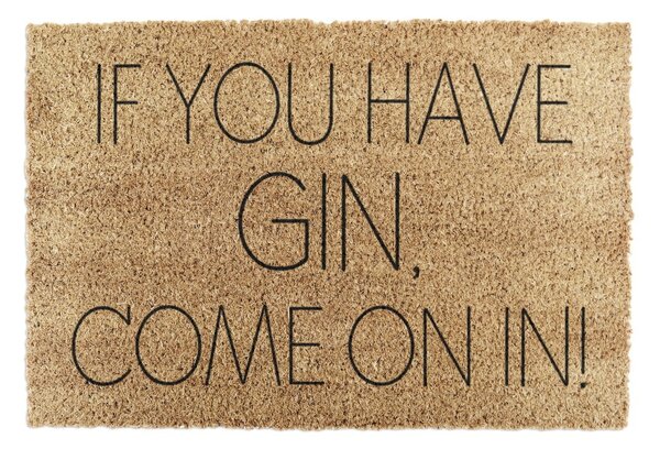 Predpražnik iz kokosovih vlaken 40x60 cm If You Have Gin – Artsy Doormats