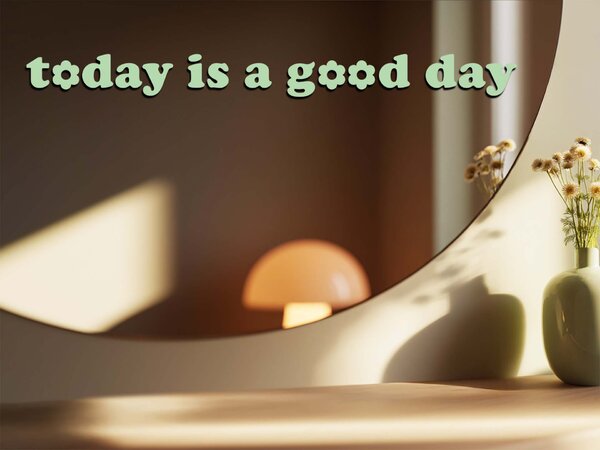 Nalepka za ogledalo S1 – Today is good day