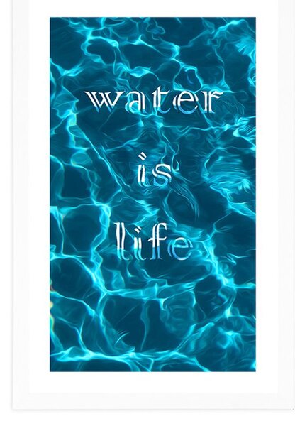 Plakat s paspartujem z napisom - Water is life