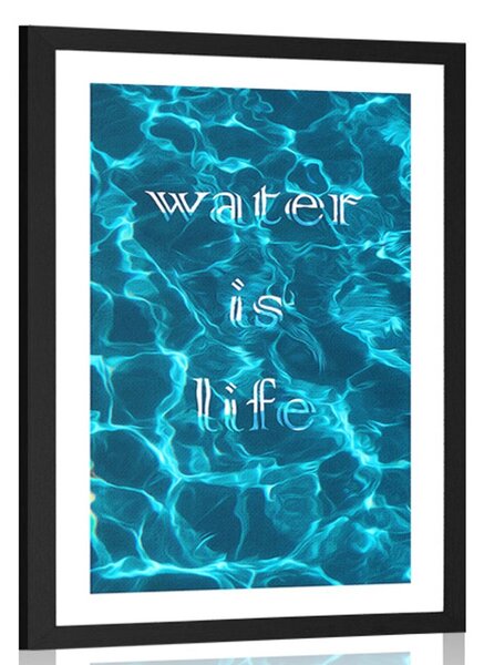 Plakat s paspartujem z napisom - Water is life